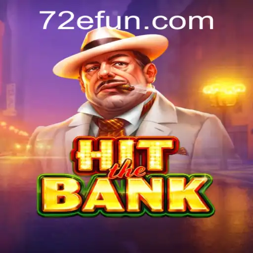 Descubra o emocionante mundo de HitTheBank no 72E.com